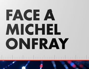 Face à Michel Onfray
